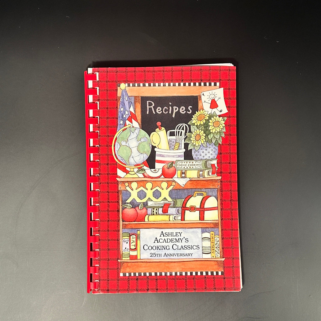 Ashley Academy’s Cooking Classics – 25th Anniversary 2004 – front cover
